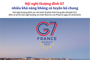 Hội nghị thượng đỉnh G7 nhiều khả năng không có tuyên bố chung