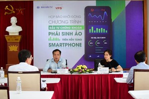 Báo Đầu tư phối hợp với Công ty Chứng khoán VPS tổ chức ra mắt cuộc thi: “Đầu tư ảo - Nhận tiền thật” trên nền tảng Smartphone.