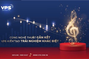 VPS tiên phong mang đến trải nghiệm tinh thần khác biệt cho khách hàng