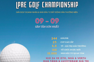 Ngày 9/9 sẽ diễn ra giải golf LPRE Golf Championship 2022 dành cho doanh nhân và nhà đầu tư bất động sản