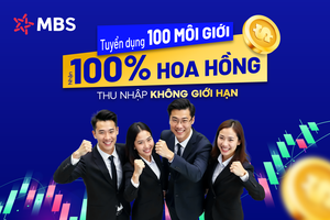 Tuyển 100 môi giới chứng khoán, MBS chơi lớn với hoa hồng 90% - 100%, phá trần đãi ngộ