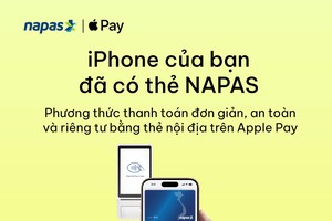 NAPAS triển khai Apple Pay với thẻ nội địa cho khách hàng tại Việt Nam