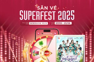 “Săn - Tặng vé Superfest 2025” miễn phí, ưu đãi cực khủng