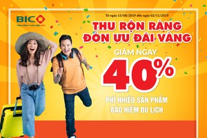 Ưu đãi 40% khi mua bảo hiểm du lịch tại BIC