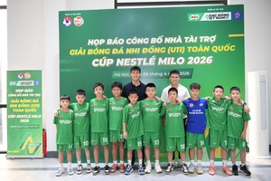 Nestlé MILO tiếp tục đồng hành Giải bóng đá Nhi đồng (U11) toàn quốc 2026