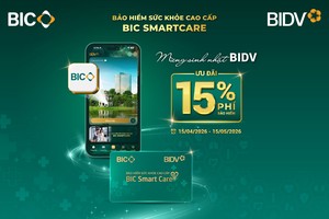 BIC ưu đãi 15% phí bảo hiểm sức khoẻ cao cấp mừng sinh nhật BIDV