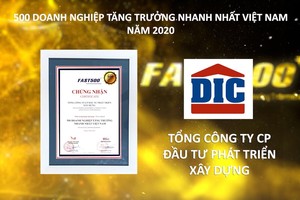 Tập đoàn DIC tăng hạng vượt bậc trong bảng xếp hạng FAST500 năm 2020