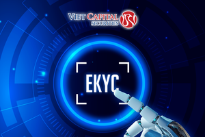 eKYC - Bước tiến mới nâng tầm trải nghiệm dịch vụ nhà đầu tư