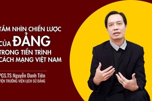 PGS.TS Nguyễn Danh Tiên: Tầm nhìn chiến lược của Đảng trong tiến trình cách mạng Việt Nam