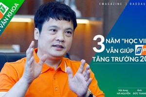 CEO FPT Nguyễn Văn Khoa: 3 năm “học việc” vẫn giúp FPT tăng trưởng 20%