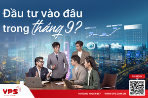 Đầu tư vào đâu trong tháng 9?