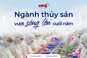 Ngành thủy sản “vượt” sóng lớn cuối năm
