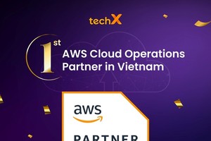 TechX - Đối tác đầu tiên tại Việt Nam đạt AWS Cloud Operations Competency