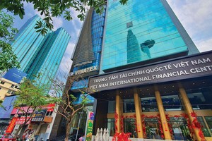 Việt Nam xây dựng Trung tâm Tài chính Quốc tế với lộ trình phát triển từng bước, lấy chất lượng và tính minh bạch làm nền tảng 