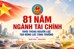 81 năm ngành Tài chính: Sứ mệnh kiến tạo nguồn lực cho chặng đường phát triển mới 