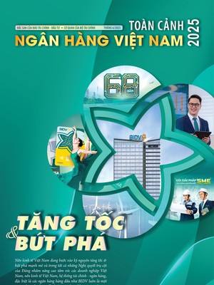 Đặc san: Toàn cảnh Ngân hàng Việt Nam 2025 
