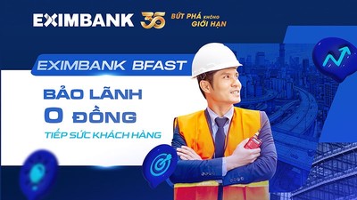 Eximbank BFAST: Bảo lãnh vốn đầu tư công "0 đồng" tiếp sức doanh nghiệp SMEs