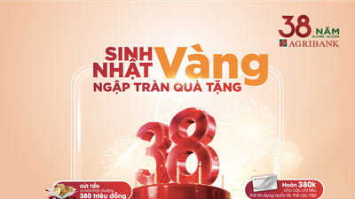 Agribank tung loạt ưu đãi “khủng” với hàng ngàn quà tặng nhân dịp 38 năm thành lập 
