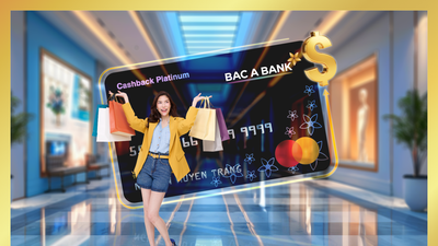 Tận hưởng ưu đãi hoàn tiền tới 1.000.000 VND khi mở mới và chi tiêu qua thẻ tín dụng quốc tế BAC A BANK MasterCard trong tháng 7/2026.