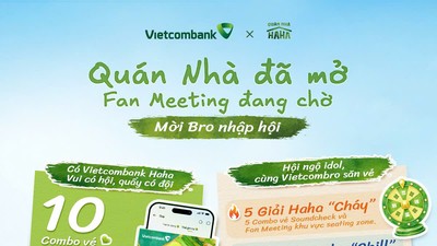 Vietcombank đồng hành cùng Fan Meeting đầu tiên của Quán Nhà Haha, mang hàng nghìn cơ hội gặp gỡ, giao lưu cho khách hàng yêu thích chương trình 