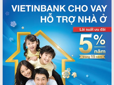 VietinBank mở rộng chương trình cho vay hỗ trợ nhà ở
