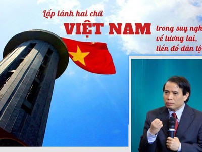 PGS - TS. Vũ Minh Khương: Lấp lánh hai chữ Việt Nam trong suy nghĩ về tương lai, tiền đồ dân tộc