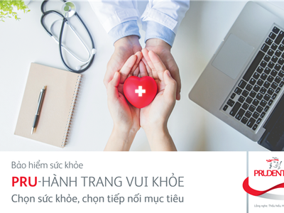 “PRU-HÀNH TRANG VUI KHỎE” - Giải pháp bảo vệ ưu việt hỗ trợ chi phí y tế cho khách hàng.