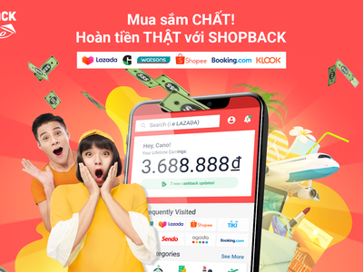 ShopBack - Nền tảng hoàn tiền hàng đầu Châu Á - Thái Bình Dương chính thức ra mắt tại Việt Nam