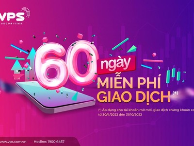 VPS miễn phí 60 ngày giao dịch chứng khoán cơ sở cho tài khoản mở mới