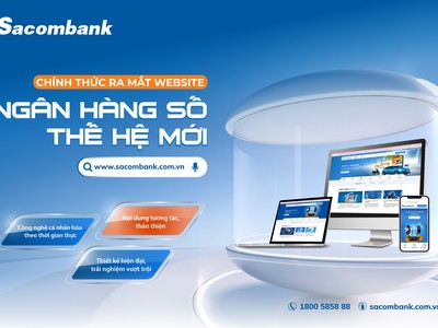 Sacombank chính thức ra mắt website Ngân hàng số thế hệ mới