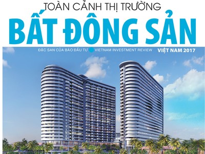 Đón đọc Đặc san Toàn cảnh thị trường bất động sản 2017