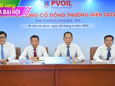 ĐHĐCĐ PVOIL (OIL): Nếu thuận lợi sẽ hoàn thành vượt kế hoạch kinh doanh, xóa lỗ lũy kế