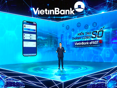 Lễ ra mắt VietinBank eFAST phiên bản mới trên các nền tảng số