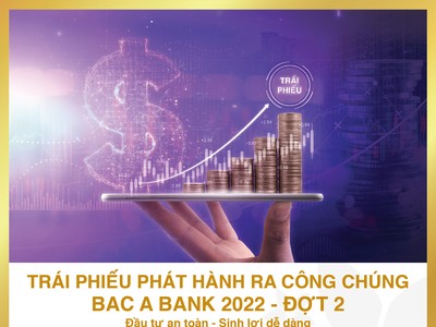 BAC A BANK (BAB) tiếp tục chào bán hơn 25 triệu trái phiếu phát hành ra công chúng đợt 2