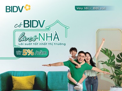Vay mua nhà lãi suất từ 5%/năm tại BIDV