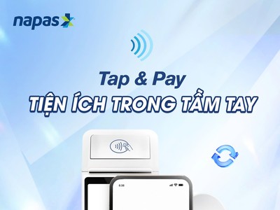 NAPAS ra mắt dịch vụ thanh toán di động Tap & Pay
