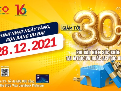 Mừng sinh nhật BIC giảm ngay 30% phí bảo hiểm sức khỏe cho khách hàng