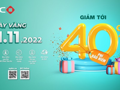 Ngày vàng 11/11/2022: Đón siêu ưu đãi tới 40% tại BIC
