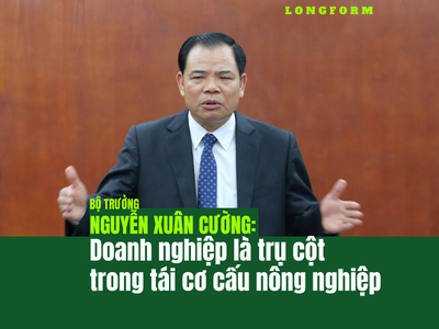 Bộ trưởng Nguyễn Xuân Cường: Doanh nghiệp là trụ cột trong tái cơ cấu nông nghiệp