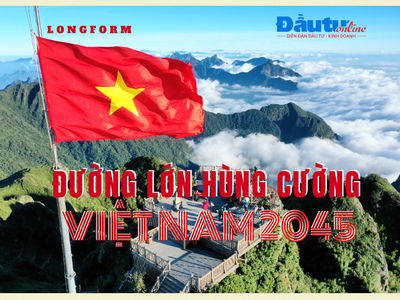 Đường lớn hùng cường Việt Nam 2045