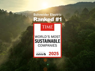 Schneider Electric lần thứ 2 liên tiếp được vinh danh “Công ty Bền vững nhất thế giới năm 2025” bởi Tạp chí TIME và Statista