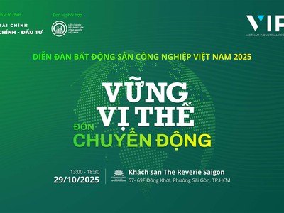 Diễn đàn Bất động sản công nghiệp Việt Nam năm 2025: “Vững vị thế, đón chuyển động”