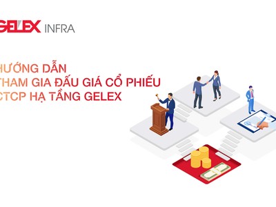 Mở đăng ký đấu giá cổ phiếu Hạ tầng GELEX từ 4/12 đến 16h ngày 23/12/2025
