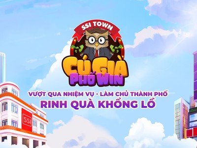 "SSI Town - Cú già phố Win” - tiếp cận chứng khoán theo cách thú vị và nhận quà mỗi ngày