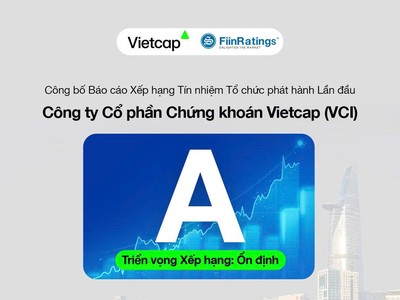 Hồ sơ vốn và khả năng sinh lời tốt, FiinRatings nâng xếp hạng tín nhiệm Chứng khoán Vietcap lên mức A
