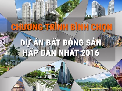 Bình chọn dự án bất động sản hấp dẫn nhất 2016