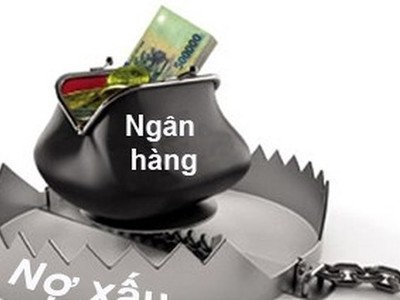 Nợ xấu nhiều ngân hàng tăng mạnh từ đầu năm đến nay
