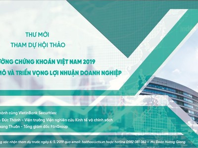 “Thị trường chứng khoán Việt Nam 2019: Góc nhìn vĩ mô và triển vọng lợi nhuận doanh nghiệp”