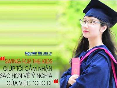 “Swing for the Kids giúp tôi cảm nhận sâu sắc hơn về ý nghĩa của việc “cho đi””