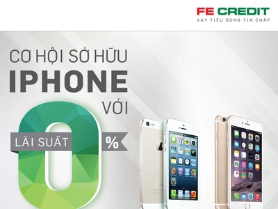 FE Credit cho vay mua trả góp iPhone lãi suất 0%